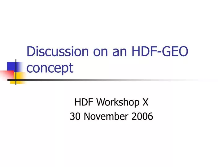 discussion on an hdf geo concept