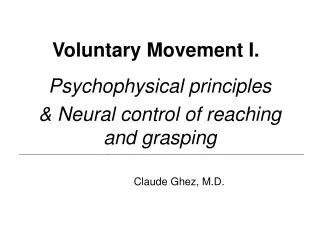 Voluntary Movement I.