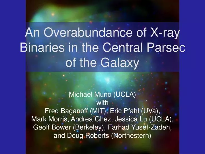 an overabundance of x ray binaries in the central parsec of the galaxy
