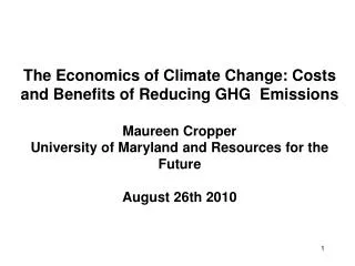 The Economics of Climate Change: Costs and Benefits of Reducing GHG Emissions