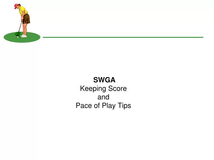 swga keeping score and pace of play tips
