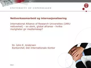 Dr. John E. Andersen Kontorchef, Det Internationale Kontor