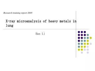 X-ray microanalysis of heavy metals in lung