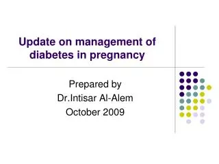 Update on management of diabetes in pregnancy