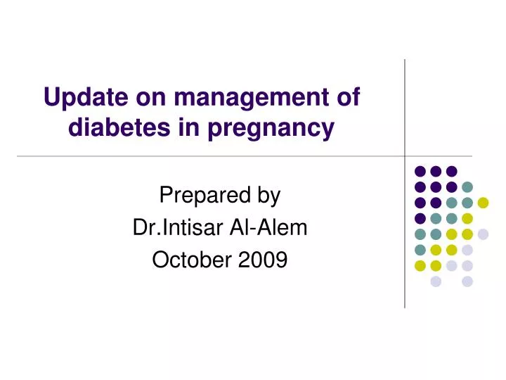 update on management of diabetes in pregnancy
