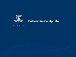 Palaeoclimate Update
