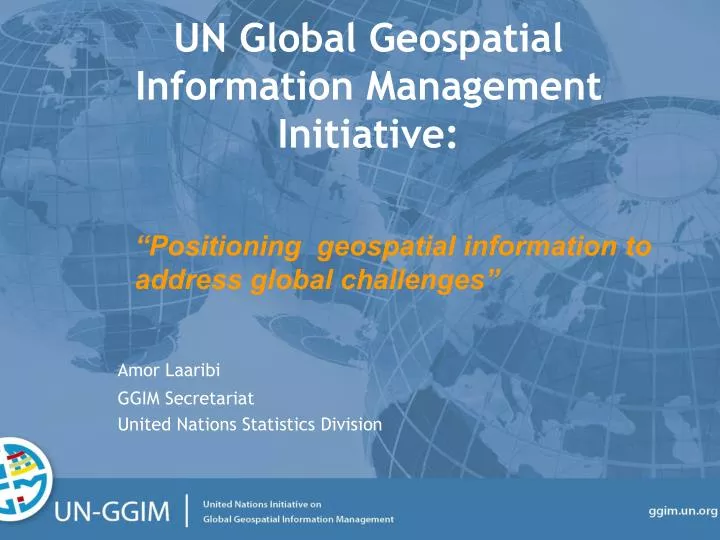 un global geospatial information management initiative