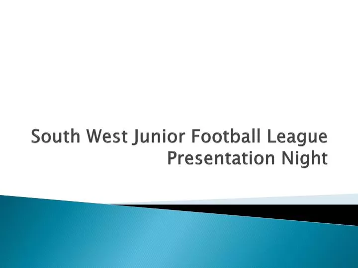 south west junior football league presentation night