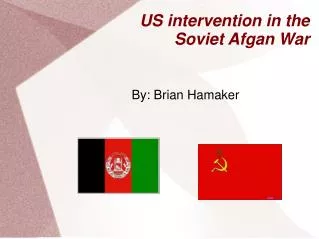 US intervention in the Soviet Afgan War