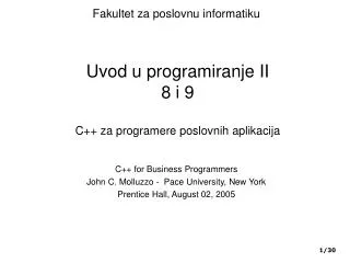 Uvod u programiranje II 8 i 9 C++ za program ere poslovnih aplikacija