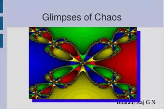 Glimpses of Chaos