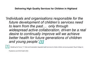 Delivering High Quality Services for Children in Highland