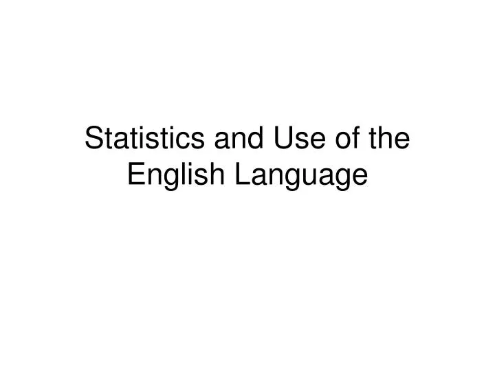 statistics and use of the english language