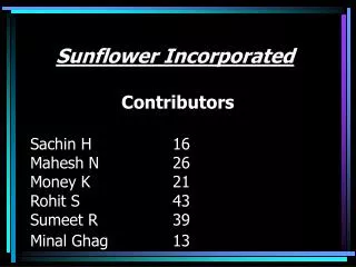 Sunflower Incorporated