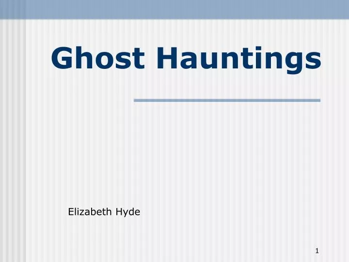 ghost hauntings