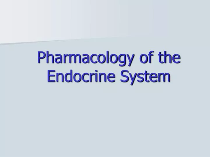 pharmacology of the endocrine system