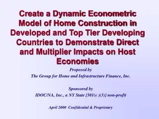 Proposed by The Group for Home and Infrastructure Finance, Inc. Sponsored by