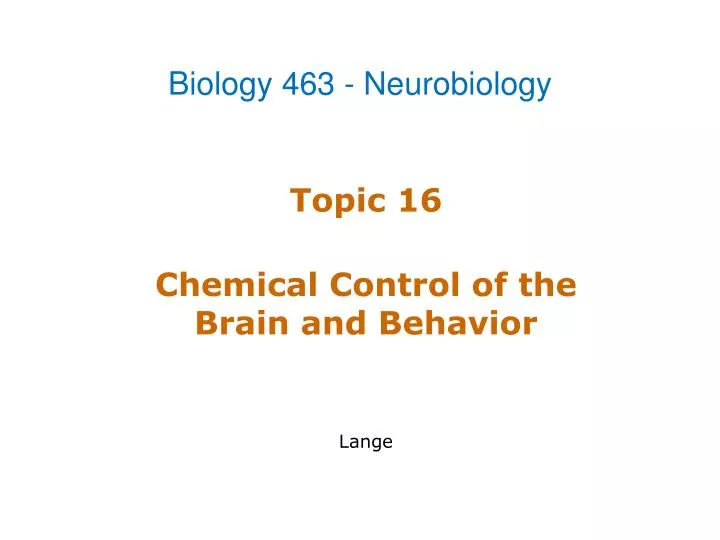 topic 16 chemical control of the brain and behavior lange