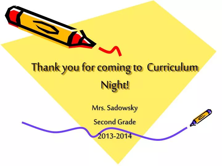 thank you for coming to curriculum night