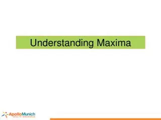 Understanding Maxima