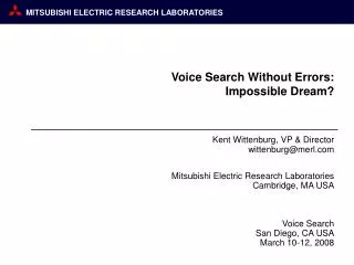 Voice Search Without Errors: Impossible Dream?