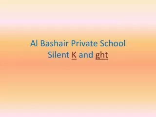 al bashair private school silent k and ght