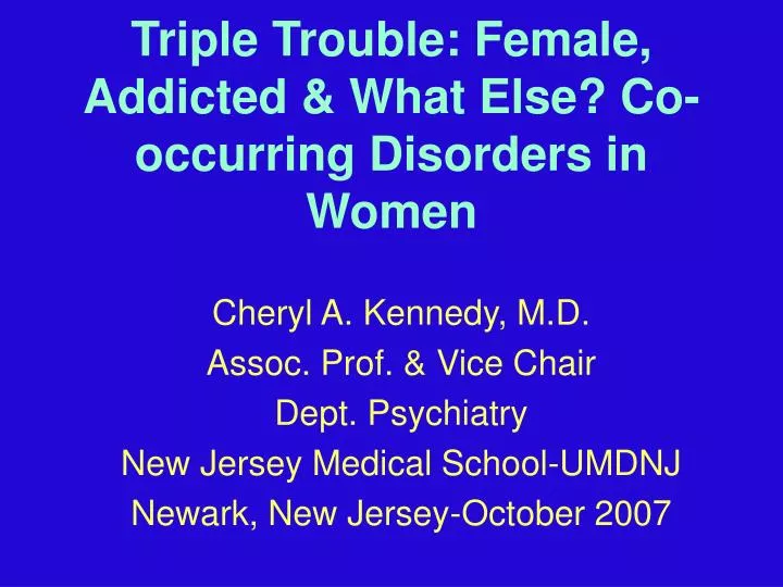 triple trouble female addicted what else co occurring disorders in women