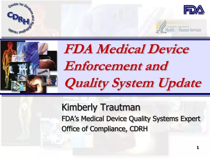 fda medical device enforcement and quality system update