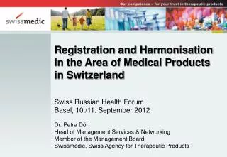 Registration and Harmonisation in the Area of Medical Products in Switzerland