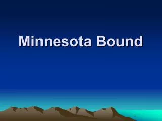 Minnesota Bound