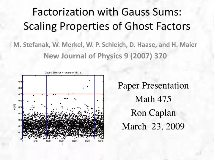 factorization with gauss sums scaling properties of ghost factors