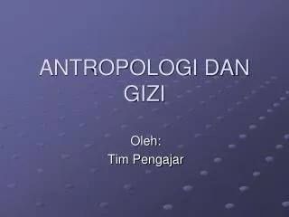 antropologi dan gizi