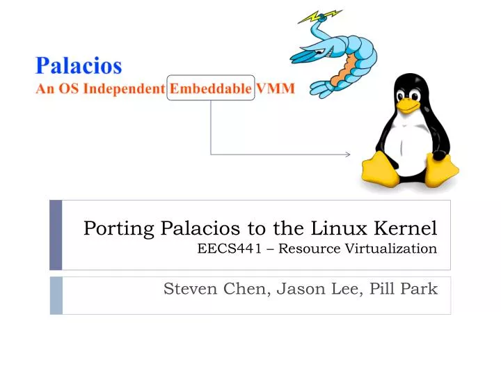 porting palacios to the linux kernel eecs441 resource virtualization