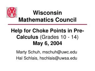 Help for Choke Points in Pre-Calculus (Grades 10 - 14) May 6, 2004