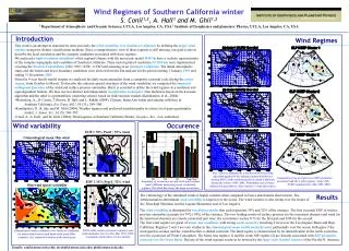Wind Regimes of Southern California winter S. Conil 1,2 , A. Hall 1 and M. Ghil 1,2