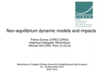 Non-equilibrium dynamic models and impacts