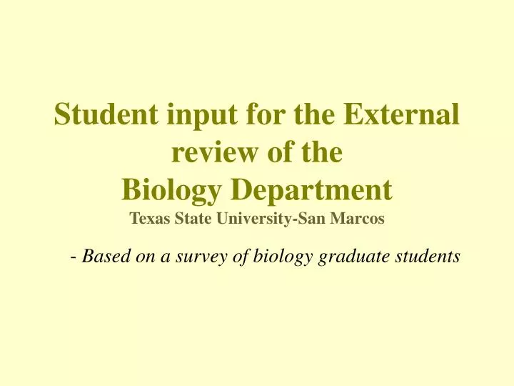 student input for the external review of the biology department texas state university san marcos