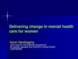 Delivering change in mental health care for women
