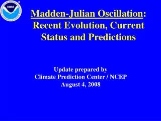 madden julian oscillation recent evolution current status and predictions