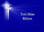 TRỜI ĐÊM BÊLEM - slide 1