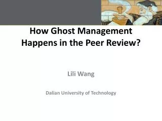 How Ghost Management Happens in the Peer Review?