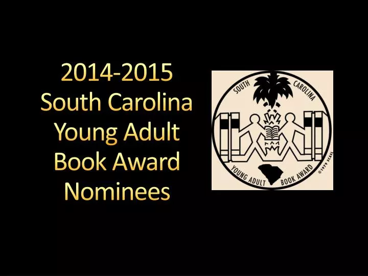 2014 2015 south carolina young adult book award nominees