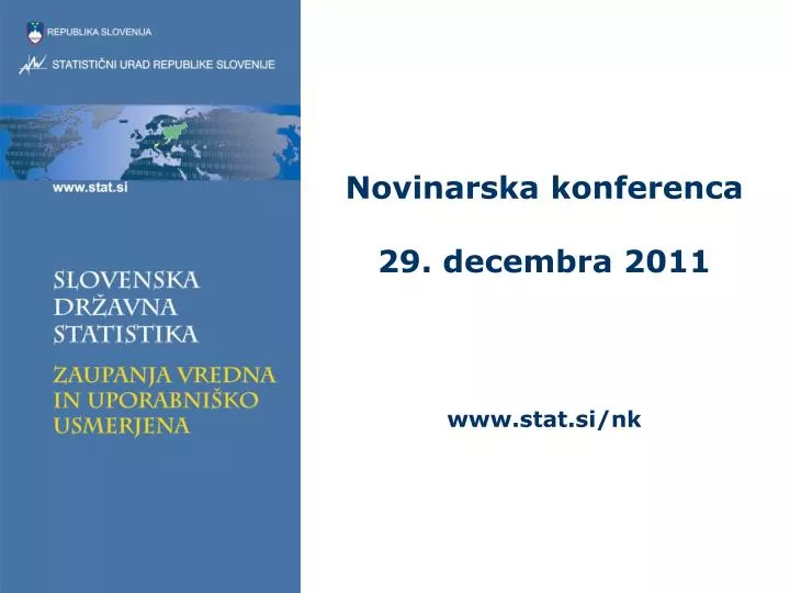 novinarska konferenca 29 decembra 2011 www stat si nk