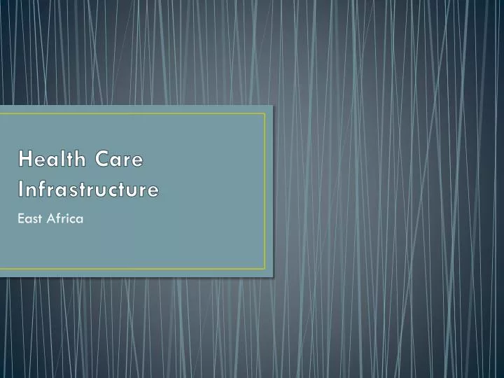 health care infrastructure