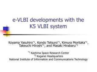 e-VLBI developments with the K5 VLBI system