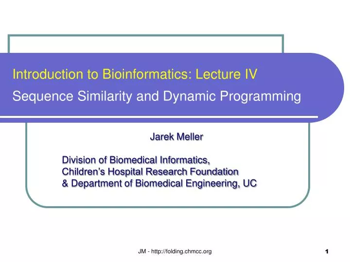 introduction to bioinformatics lecture iv sequence similarity and dynamic programming