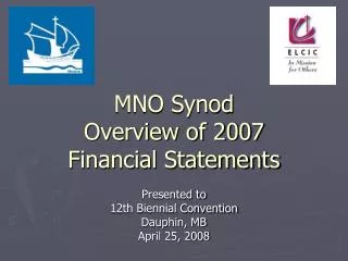 MNO Synod Overview of 2007 Financial Statements