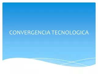 convergencia tecnologica