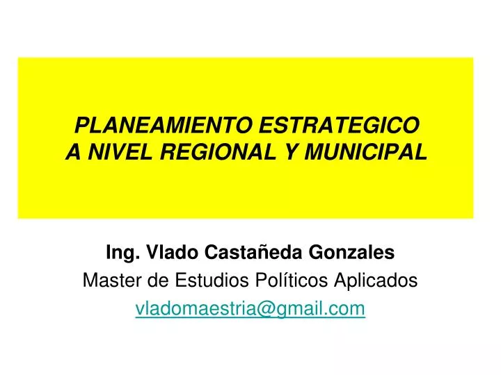 planeamiento estrategico a nivel regional y municipal