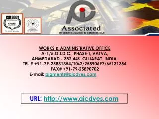 WORKS &amp; ADMINISTRATIVE OFFICE A-1/5,G.I.D.C., PHASE-I, VATVA, AHMEDABAD - 382 445, GUJARAT, INDIA.